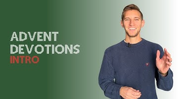 2023 Advent Devotions Intro
