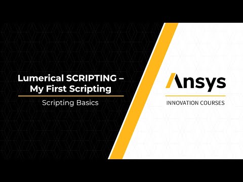 Scripting Basics Using Ansys Lumerical Scripting — Lesson 1, Part 1