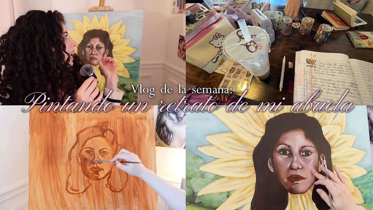 🌻 Vlog de la semana: pintando un retrato de mi abuela 🌻 | vlog de arte