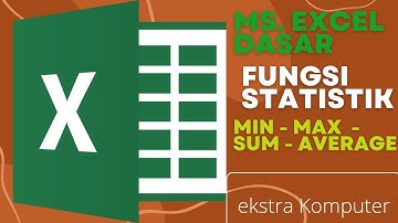 Excel dasar untuk pemula rumus Fungsi Statistik max, min, sum, average