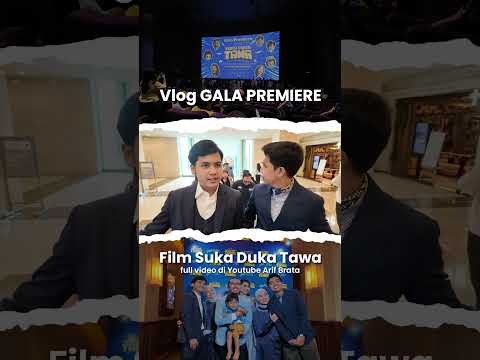 TEASER GALA PREMIERE FILM SUKA DUKA TAWA