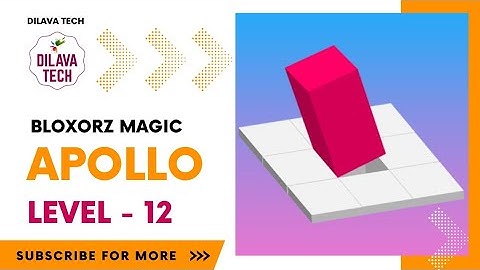 Bloxorz Magic - APOLLO Level - 12 | Bloxorz - Block And Hole | Gameplay | Walkthrough | Dilava Tech