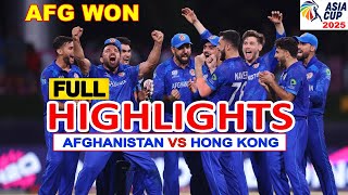 AFGHANISTAN VS HONG KONG ASIA CUP 1ST T20 MATCH FULL HIGHLIGHTS 2025 | AFG VS HK HIGHLIGHTS 2025