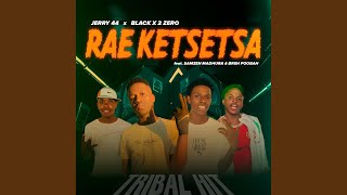 Rae Ketsetsa feat Jerry 44 Samzen Sa Madhura U0026 Poobington