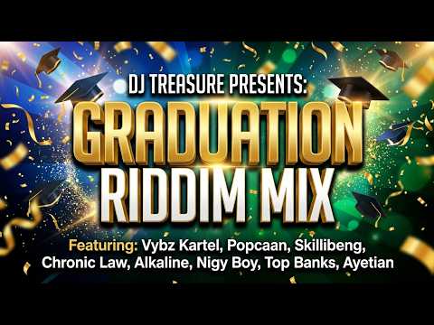 Graduation Riddim Mix | Vybz Kartel, Alkaline, Nigy Boy, Top Banks, Ayetian & More | Dancehall 2026
