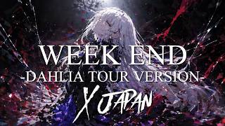【synthesizerV Cover 夢ノ結唱ROSE】Week End -Dahlia Tour Version- / X JAPAN