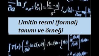 5) Limitin resmi (formal) tanımı ve örneği- Limit ve Süreklilik- Calculus 1