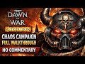 Full Game Walkthrough Dawn of War 2 Retribution Chaos 