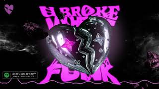 Download Lagu fenekot, tvoy, qõke - YOU BROKE MY HEART FUNK (SLOWED) MP3
