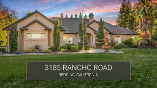 3185 Rancho Road - Redding, California