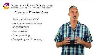 Understanding and Implementing Consumer Directed Care Understanding and Implementing Consumer Directed Care