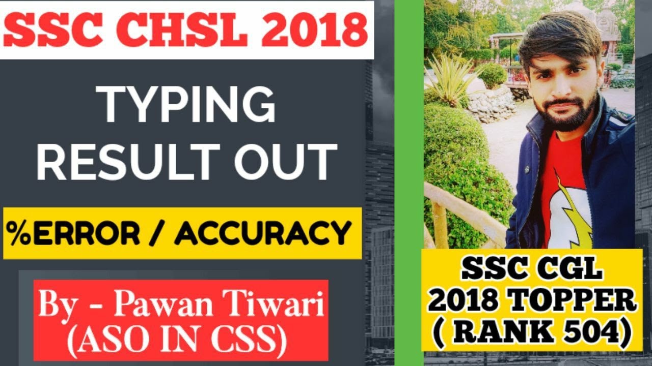 SSC CHSL 2018 TYPING RESULT| %ERROR & ACCURACY?? 