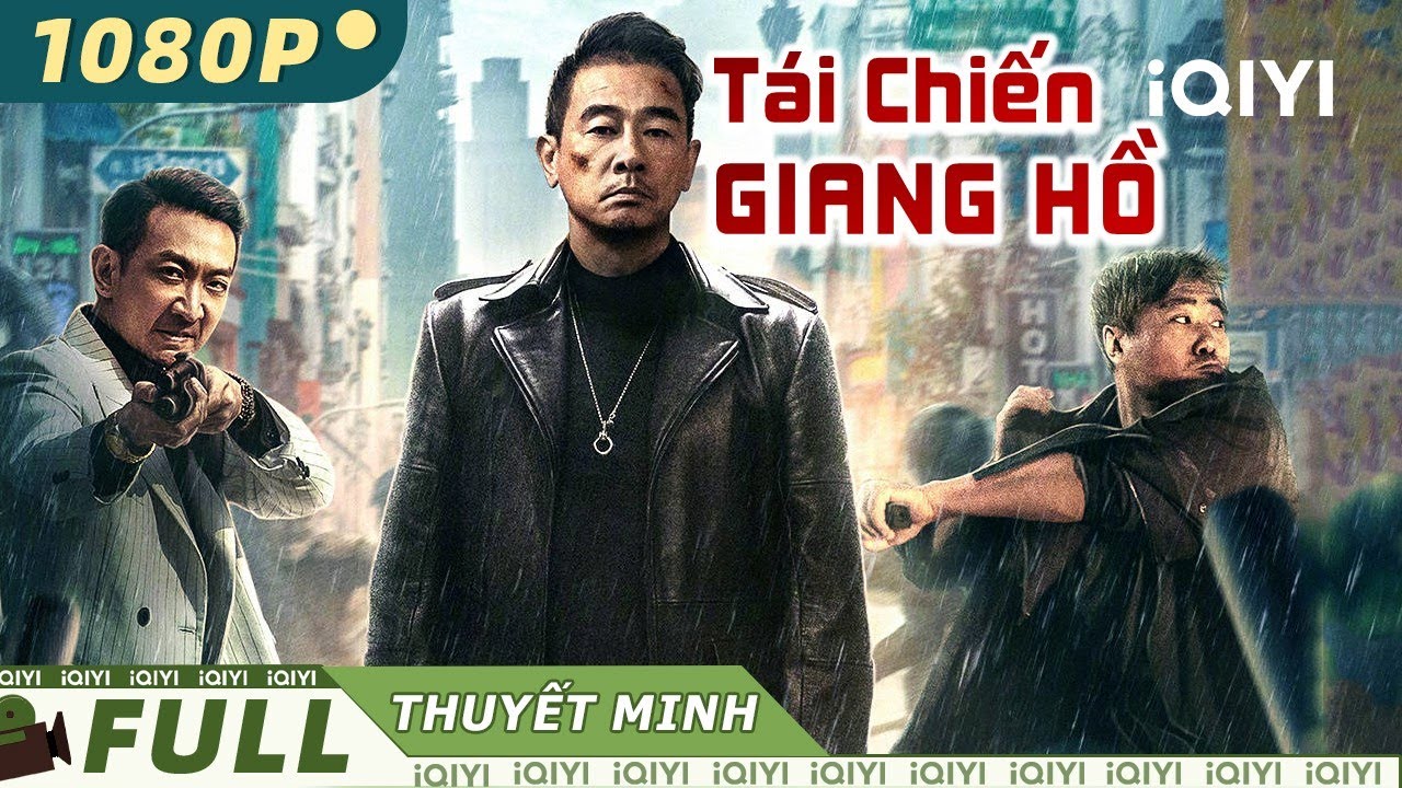 ⁣Phim Hành Động Xã Hội Đen Xuất Sắc Nhất | TÁI CHIẾN GIANG HỒ | iQIYI Movie Vietnam