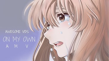 Koe No Katachi ❤ ON MY OWN「ＡＭＶ」