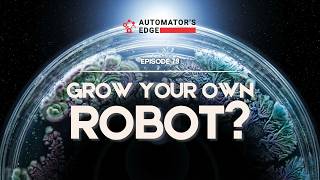 Automators Edge Robots With Grown Nervous Systems