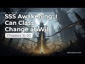 SSS Awakening: I Can Class Change at Will Audiobook Ch.16-20 | Classless Power in a Brutal World