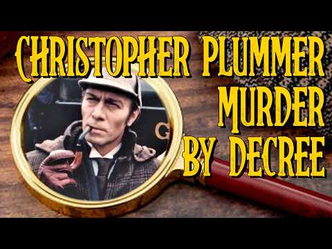 50 Weeks of Sherlock Holmes: 12. Murder By Decree