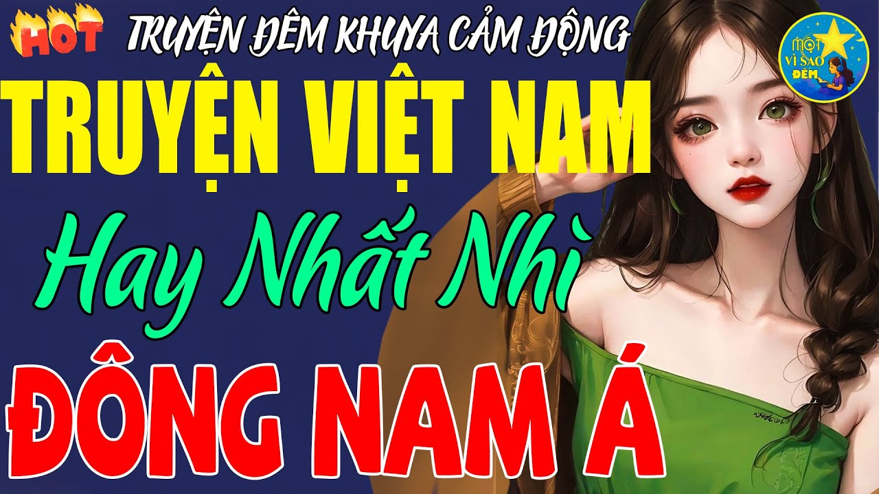 Giọng Nghe Dễ Ngủ - 3 Giờ Nghe Đọc Truyện Đêm Khuya - Khiến Hàng Triệu Người Dân Rơi nước Mắt