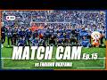 【MATCH CAM】Ep.15｜ファジアーノ岡山戦の舞台裏に完全密着｜明治安田J1百年構想リーグ第15節｜2026年5月6日｜V・ファーレン長崎｜