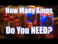 How many amps do you need?