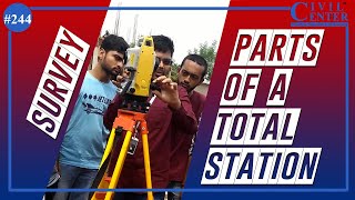 Surveying:  Parts of a Total Station with Explanation with All Parts.