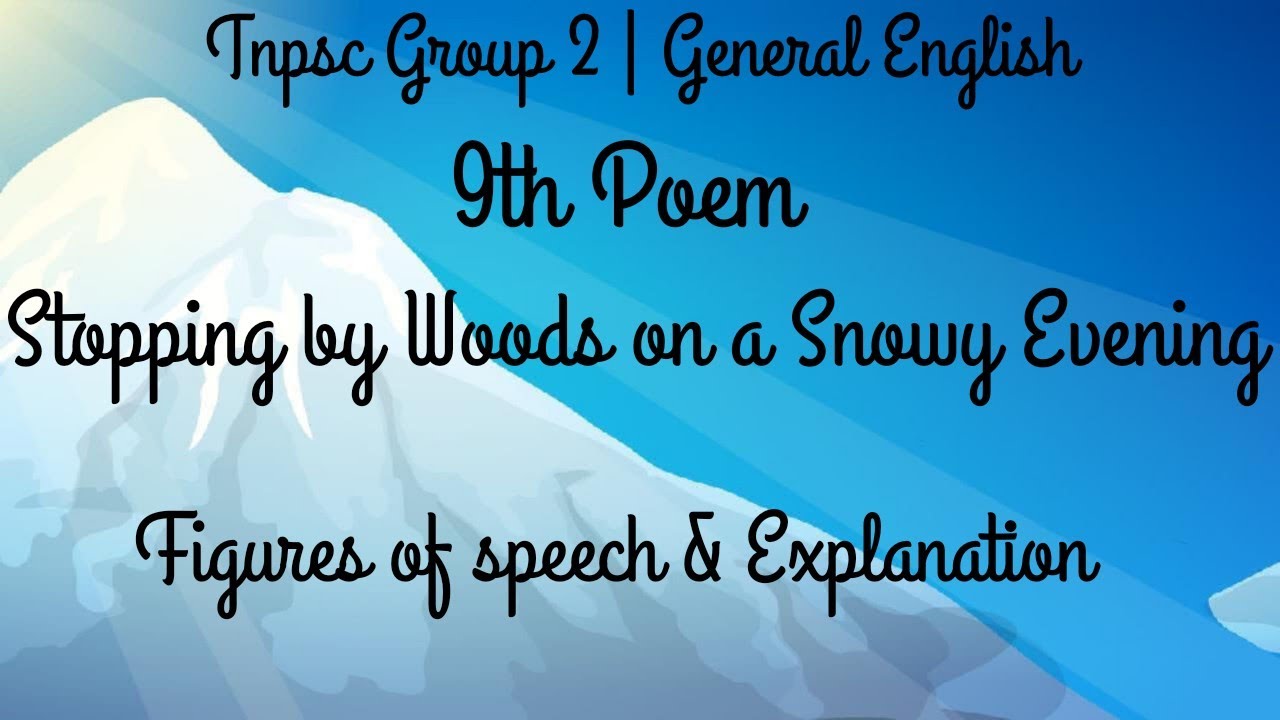 TNPSC-Group 2|General English|Stopping by Woods on a Snowy Evening|Figures of speech & Explanation