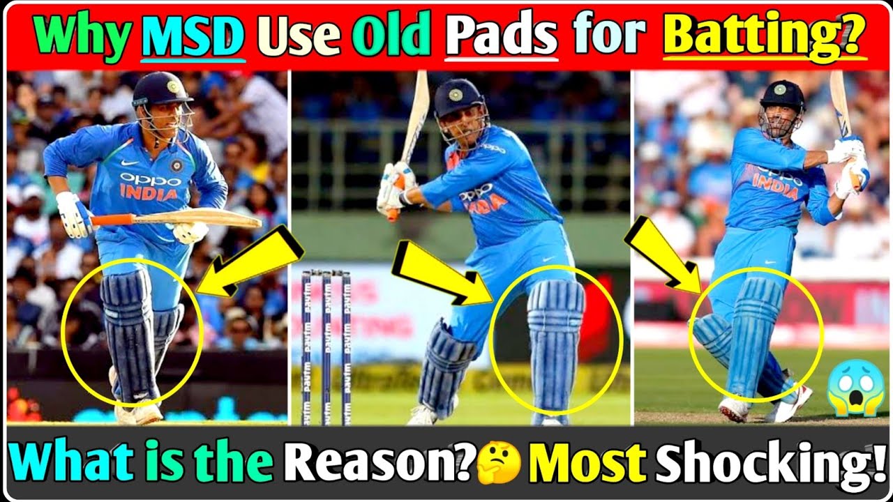 Why MSD use old pad?🤔|| Why MS Dhoni use old Batting pad for Batting?🤔||Science  Behind it😱 - YouTube