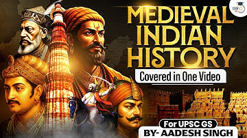 Complete Medieval History of India in 1 Video for UPSC 2026-27 | StudyIQ IAS