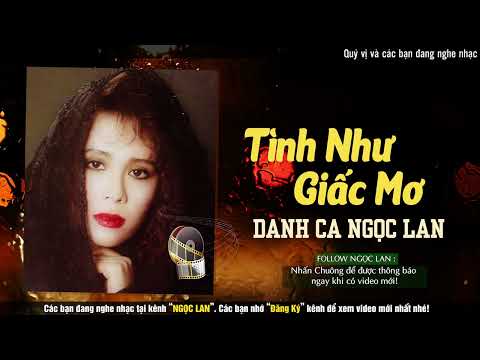 Video Tình Như Giấc Mơ - Ngọc Lan - youtube