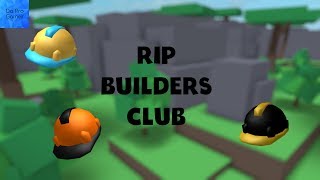 R.i.p Builders Club