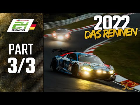 Das Rennen | Part 3/3 | ADAC TotalEnergies 24h Nürburgring 2022 | ?? Deutsch