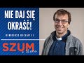 Nie daj się okraść - Remigiusz Recław SJ | Duchowość | Szum z Nieba Podcast