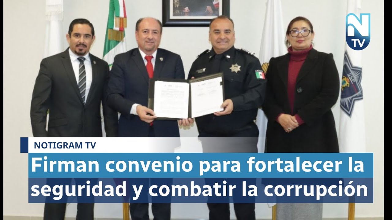 Firman convenio para fortalecer la seguridad y combatir la corrupción ...