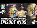 Brad Broome -  Roadies paintball Ep. 105