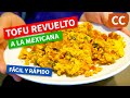 Delicioso Tofu Revuelto a la Mexicana | Ciencia de la Comida