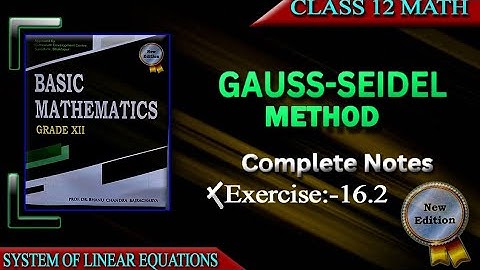 Gauss-Seidel Method in 4 Minutes | Exercise 16.2 Tutorial"