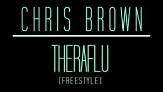 Theraflu - Chris Brown (Freestyle)