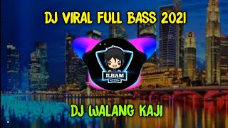 DJ VIRAL! DJ WALANG KAJI FULL BASS YANG DIPAKAI BREWOG AUDIO | Ilham Official
