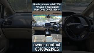 Honda reborn  model 2008 for sale in Rawalpindi Post Code C0305202616 #carsoutlet #automobile