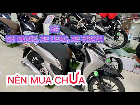 Video GIÁ XE VISION HÔM NAY, XE SH MODE VÀ XE LEAD NÊN MUA... - youtube
