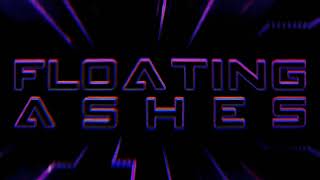 Floating Ashes - I Synthesize