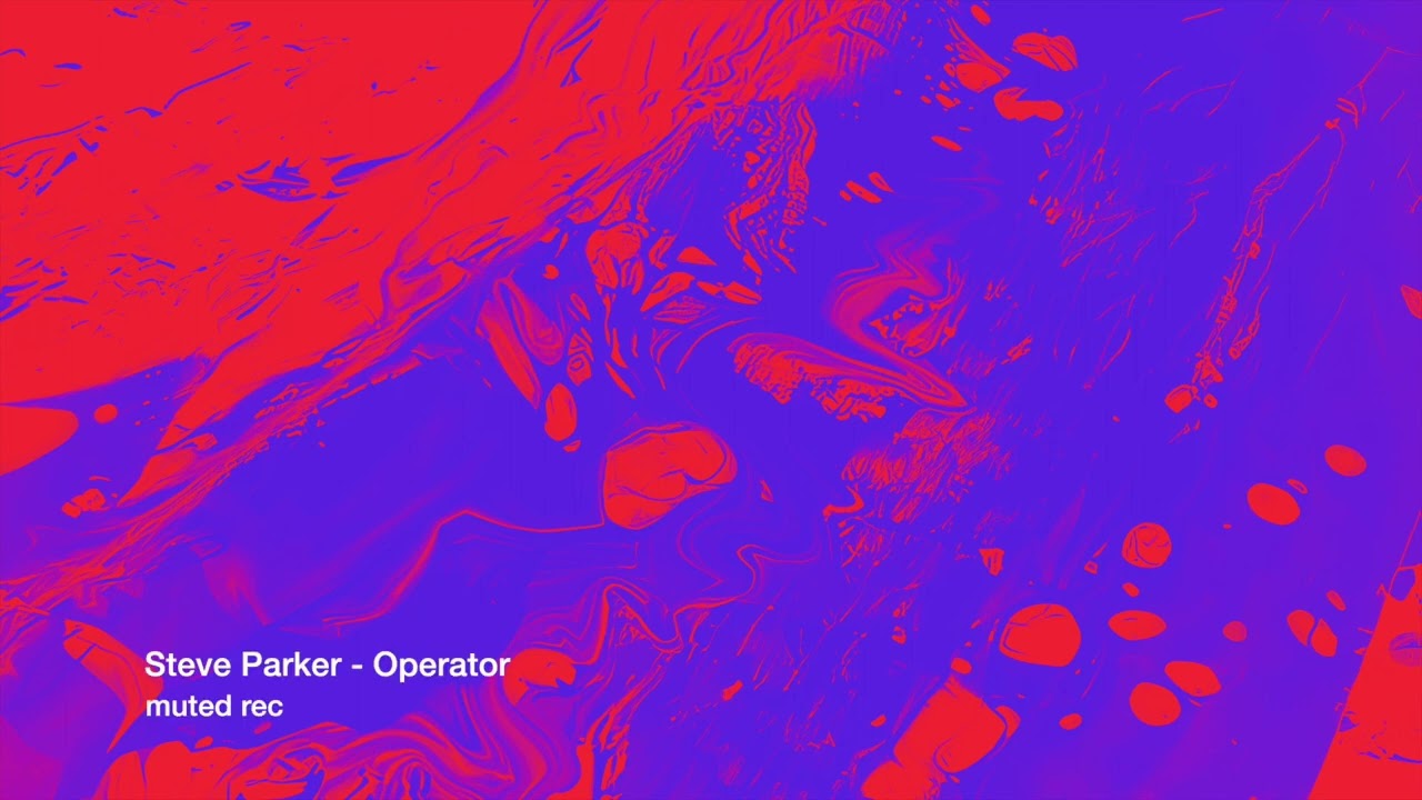 Watch Steve Parker - Operator (Muted Rec) on YouTube Watch Steve Parker - Operator (Muted Rec) on YouTube