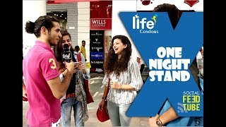 Bold Delhi Girls sharing views on one night stand.