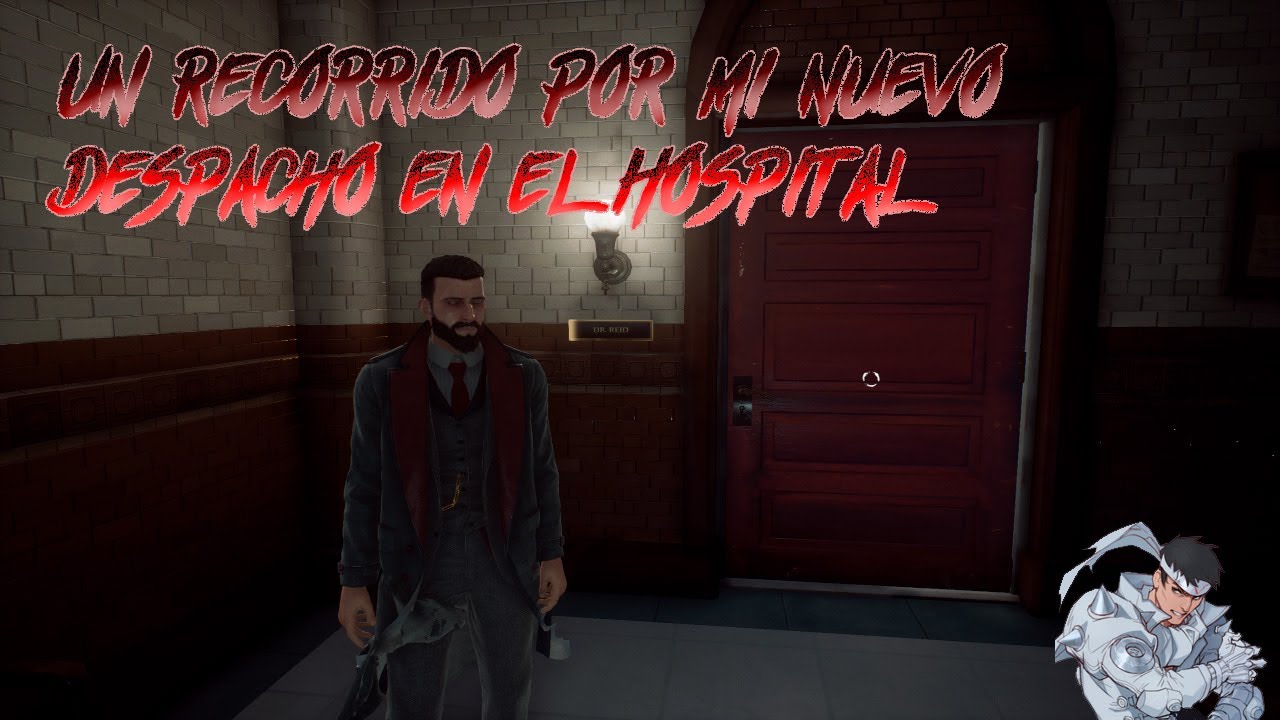 Vampyr #06 | Un recorrido por mi nuevo despacho en el hospital