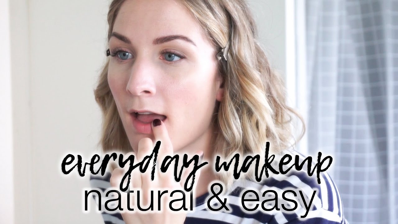 My everyday makeup routine: natural & easy!