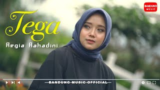 Regia Rahadini - TEGA [ Bandung Music]