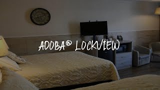 adoba® Lockview Review - Sault Ste. Marie , United States of America