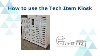 How to borrow items from the Tech Item Kiosk