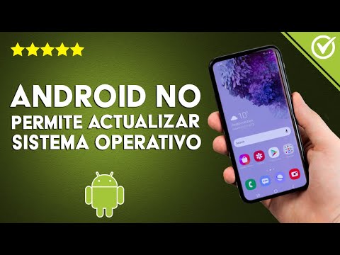 ¿Por qué mi ANDROID no permite actualizar su sistema operativo? - Solución rápida