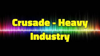Crusade Heavy Industry - Kevin MacLeod [1 Hour]